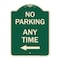 Signmission No Parking Anytime with Left Arrow Heavy-Gauge Aluminum Architectural Sign, 24" x 18", G-1824-23776 A-DES-G-1824-23776 - alternate 1